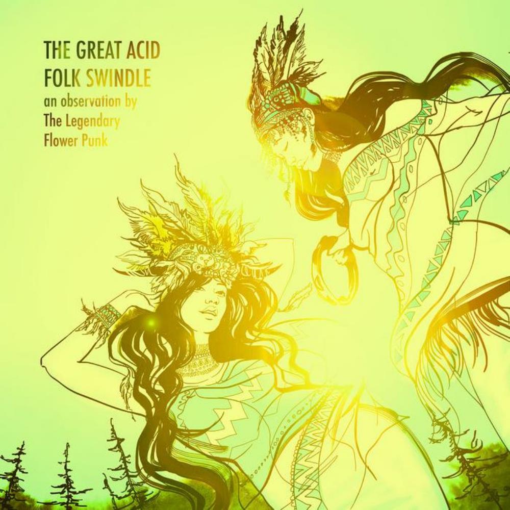 The Legendary Flower Punk - The Great Acid Folk Swindle CD (album) cover