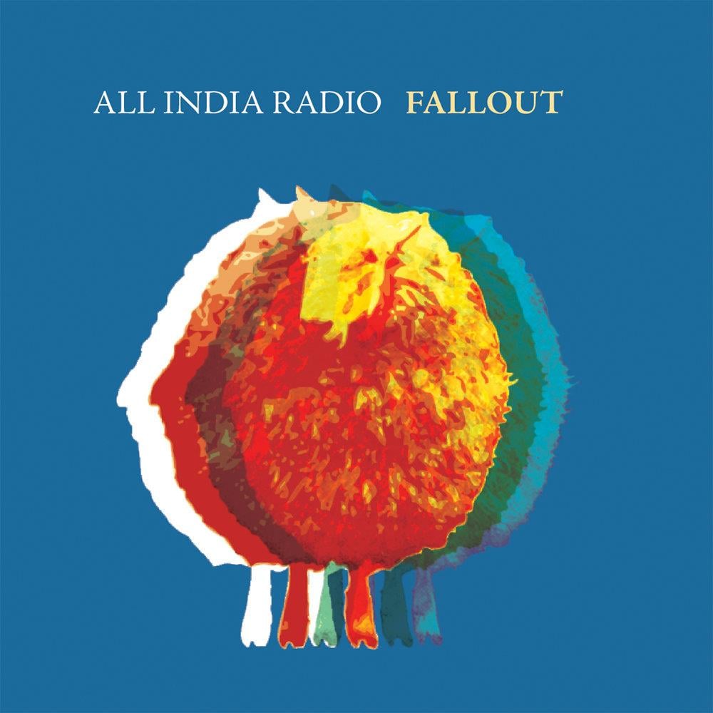 All India Radio - Fallout CD (album) cover