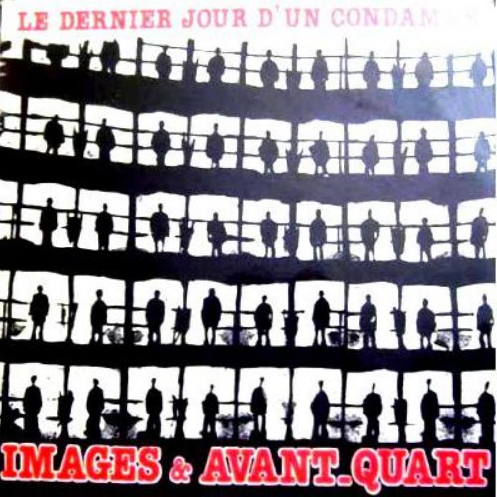 Images (with: Avant-Quart) Le Dernier Jour D'Un Condamne album cover