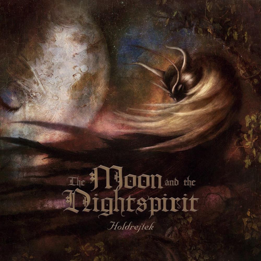 The Moon and the Nightspirit Holdrejtek album cover
