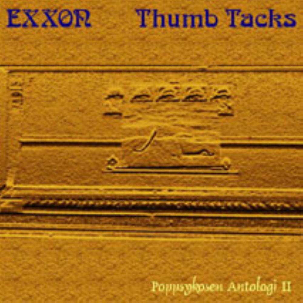 Exxon - Thumb Tacks - Poppsykosen Antologi II CD (album) cover