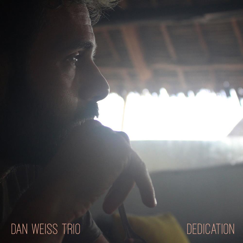 Dan Weiss Dan Weiss Trio: Dedication album cover