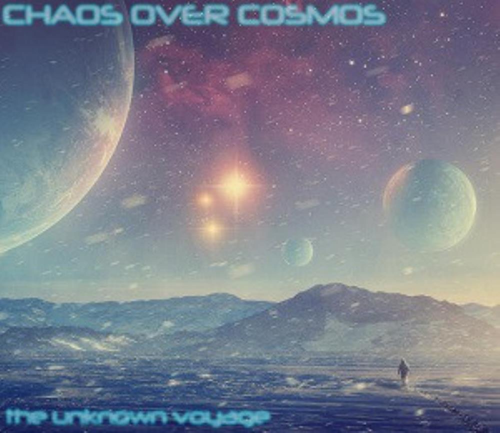 Chaos Over Cosmos The Unknown Voyage album cover