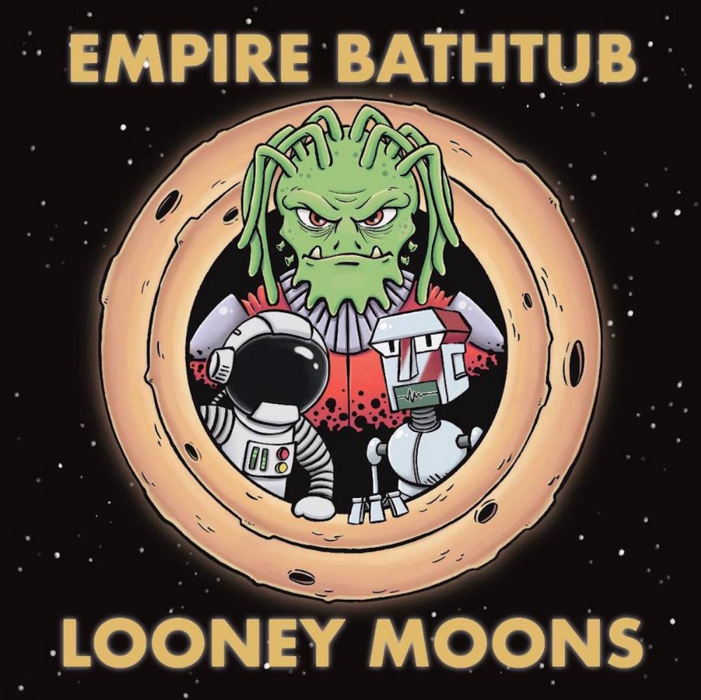 Empire Bathtub Looney Moons album cover