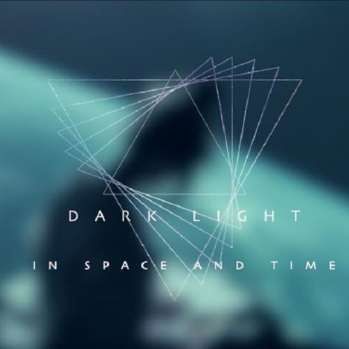 Dark Light - In Space And Time CD (album) cover