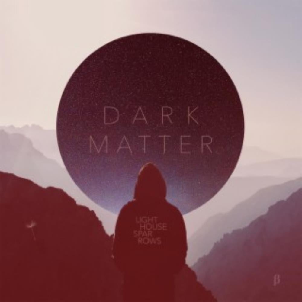 Dark Matter (beta) by Lighthouse Sparrows album rcover
