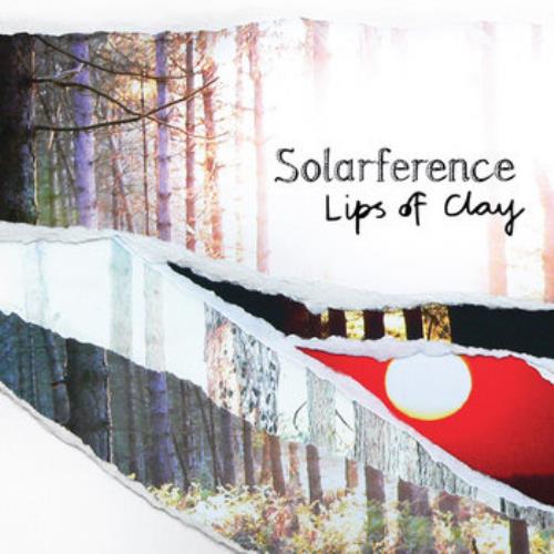 Solarference - Lips of Clay CD (album) cover