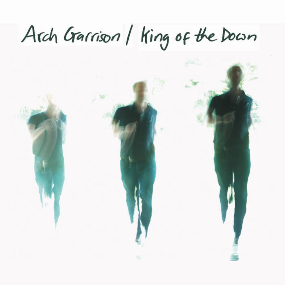 Arch Garrison King of the Down album cover