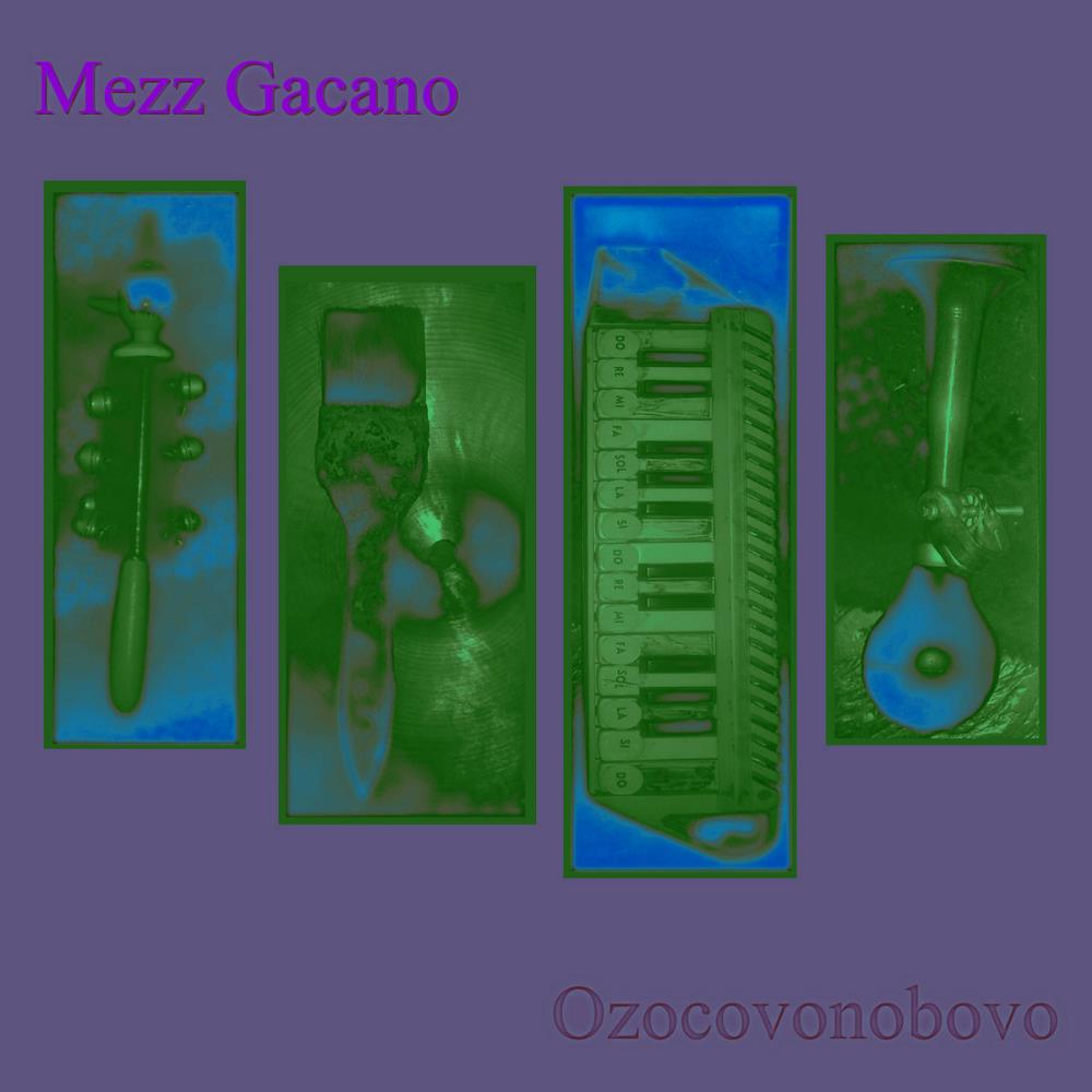 Mezz Gacano Ozocovonobovo album cover