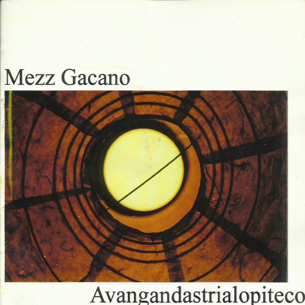 Mezz Gacano - Avangandastrialopiteco CD (album) cover