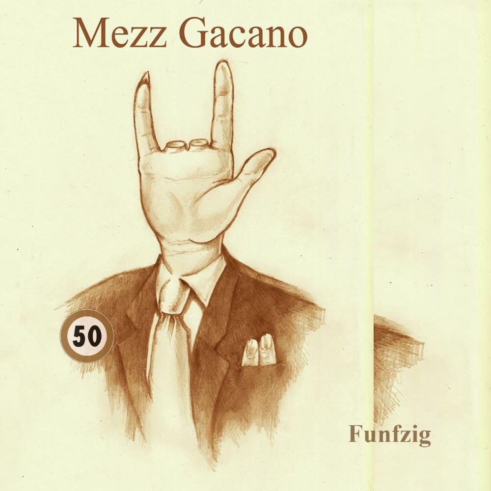 Mezz Gacano - Fnfzig CD (album) cover