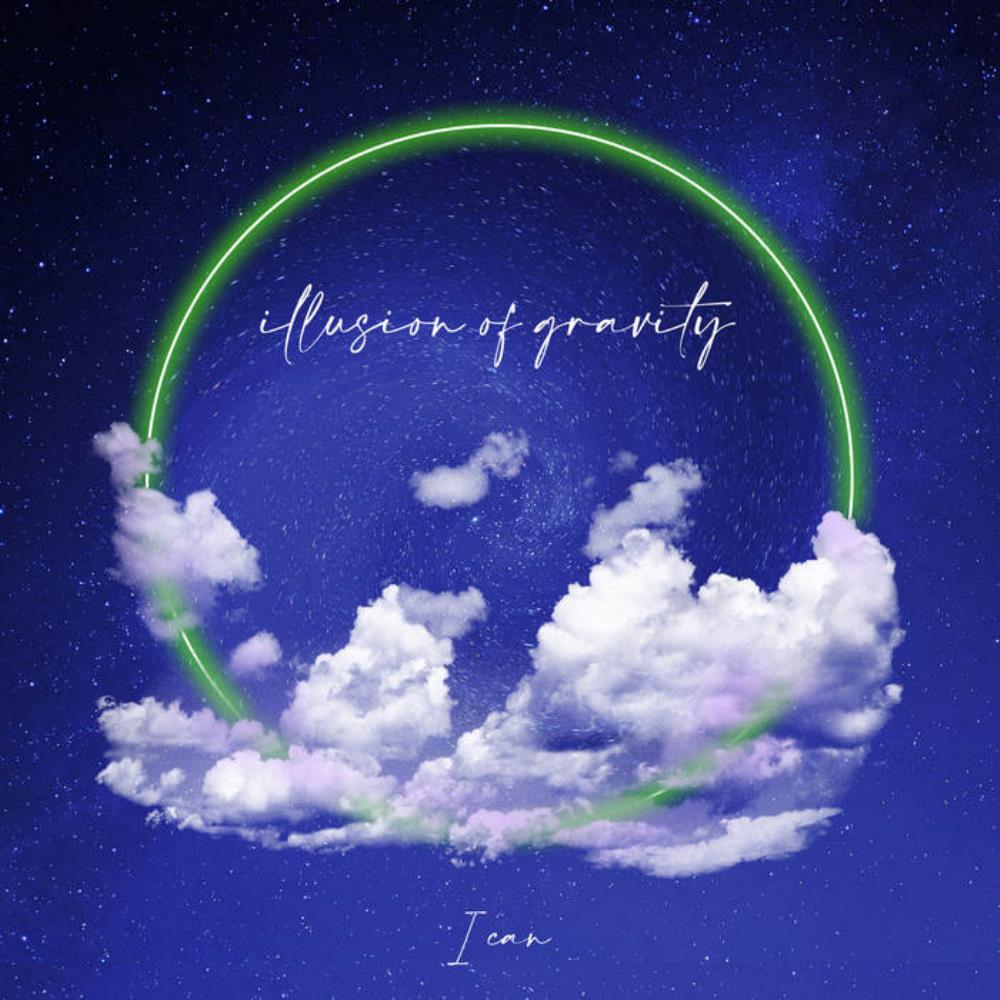 Illusion Of Gravity I Can album cover