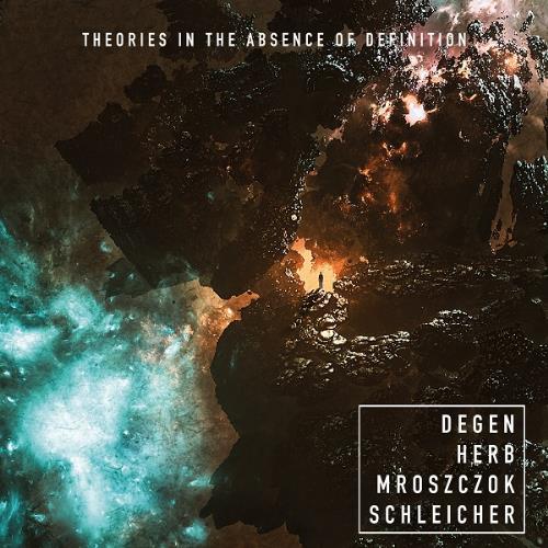 Degen Herb Mroszczok Schleicher Theories In The Absence Of Definition album cover