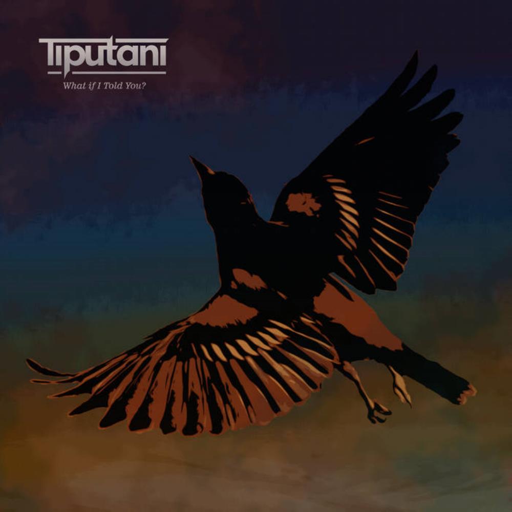 Tiputani / ex Ancastes - What If I Told You? CD (album) cover