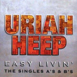Uriah Heep Easy Livin' - The Singles A's & B's album cover