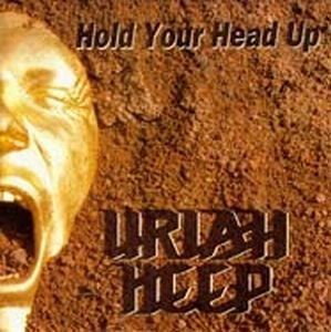 Uriah Heep - Hold Your Head Up CD (album) cover