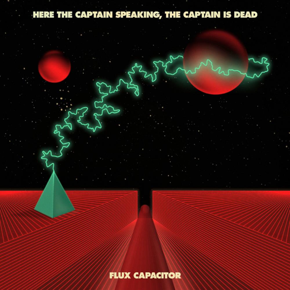 Here The Captain Speaking; The Captain Is Dead Flux Capacitor album cover