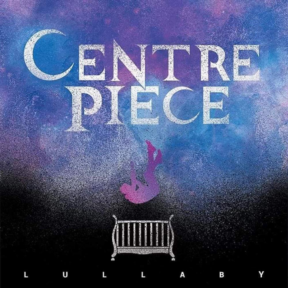 Centre Piece - Lullaby CD (album) cover