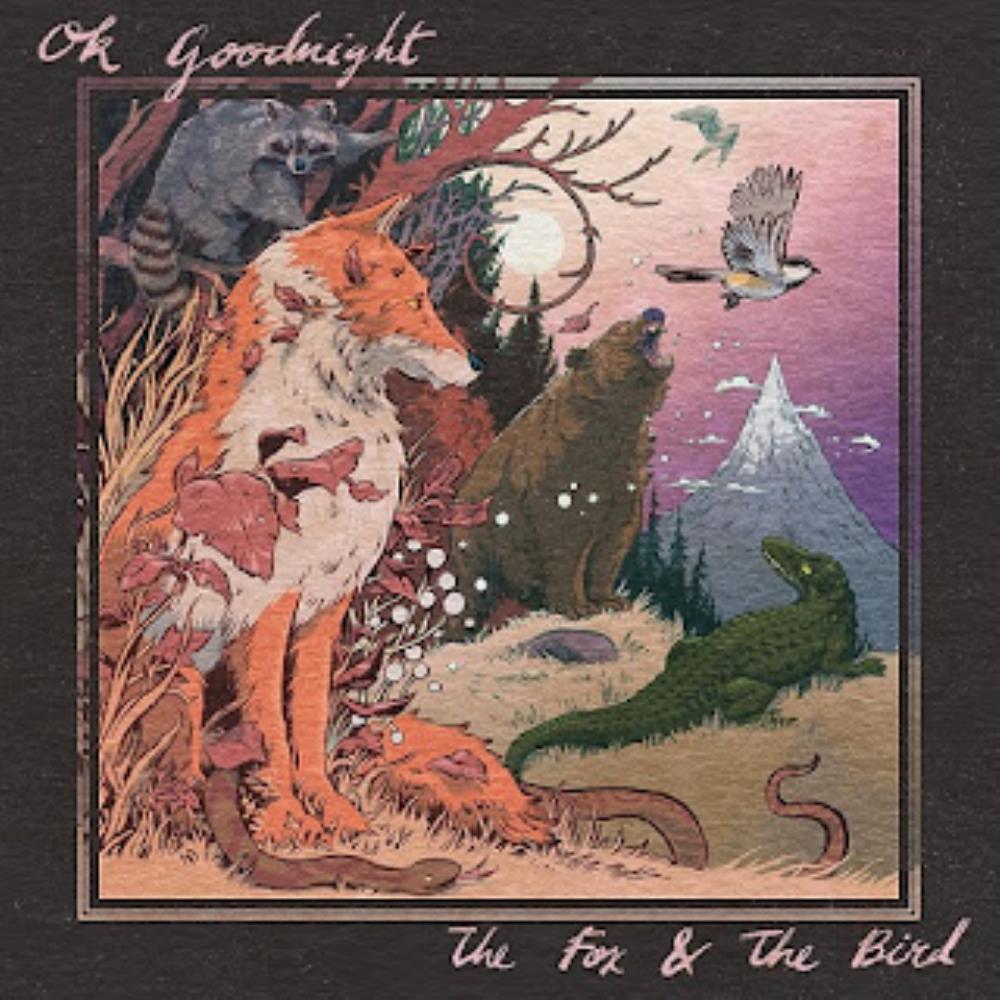 Ok Goodnight - The Fox and the Bird CD (album) cover