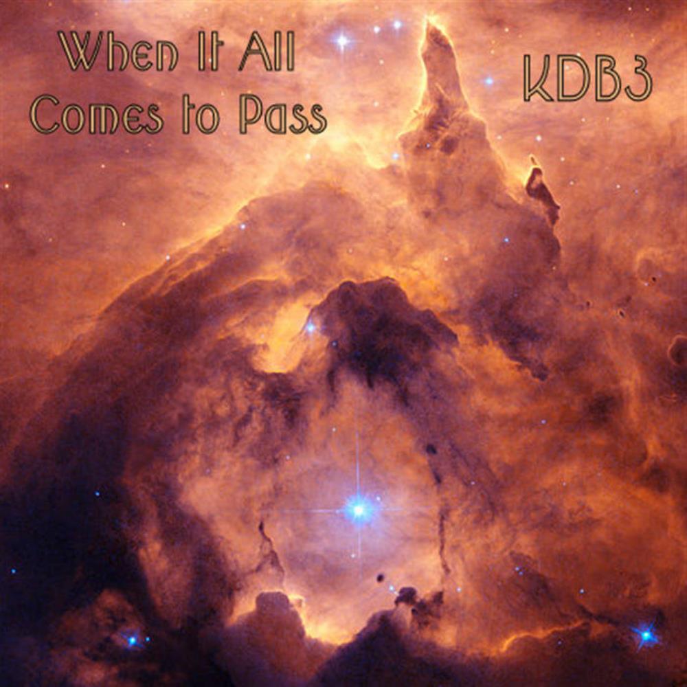 KDB3 - When It All Comes to Pass CD (album) cover