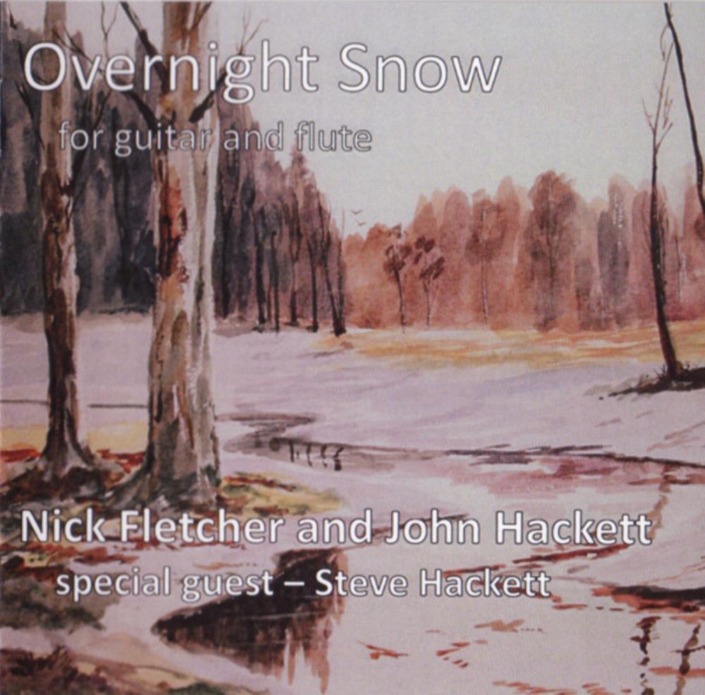 John Hackett & Nick Fletcher - Overnight Snow: For Guitar and Flute CD (album) cover