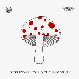 Mushroom - Early One Morning CD (album) cover