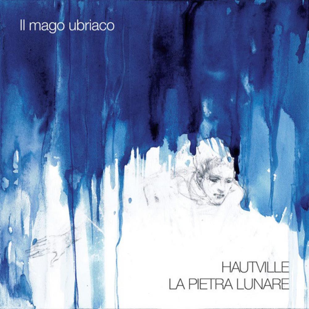 Hautville - Il Mago Ubriaco (with La Pietra Lunare) CD (album) cover
