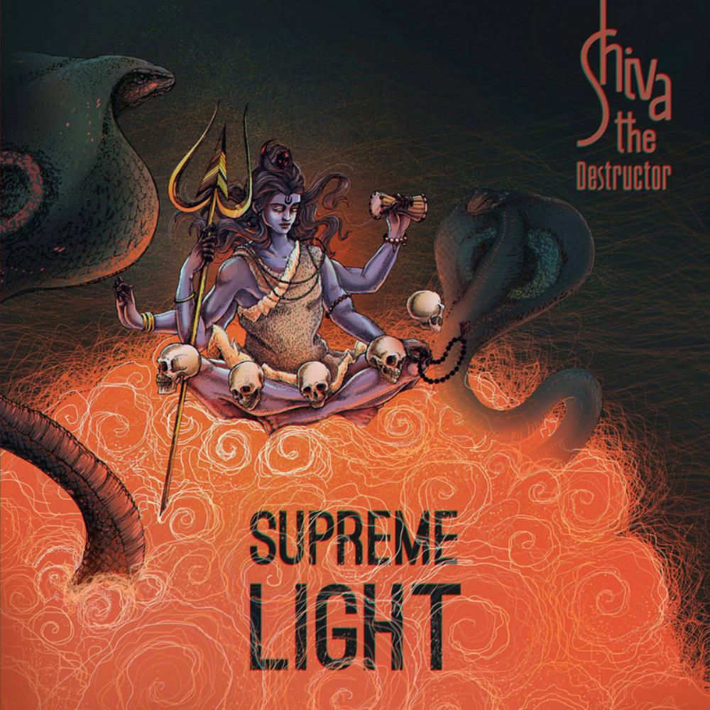 Shiva The Destructor Supreme Light album cover