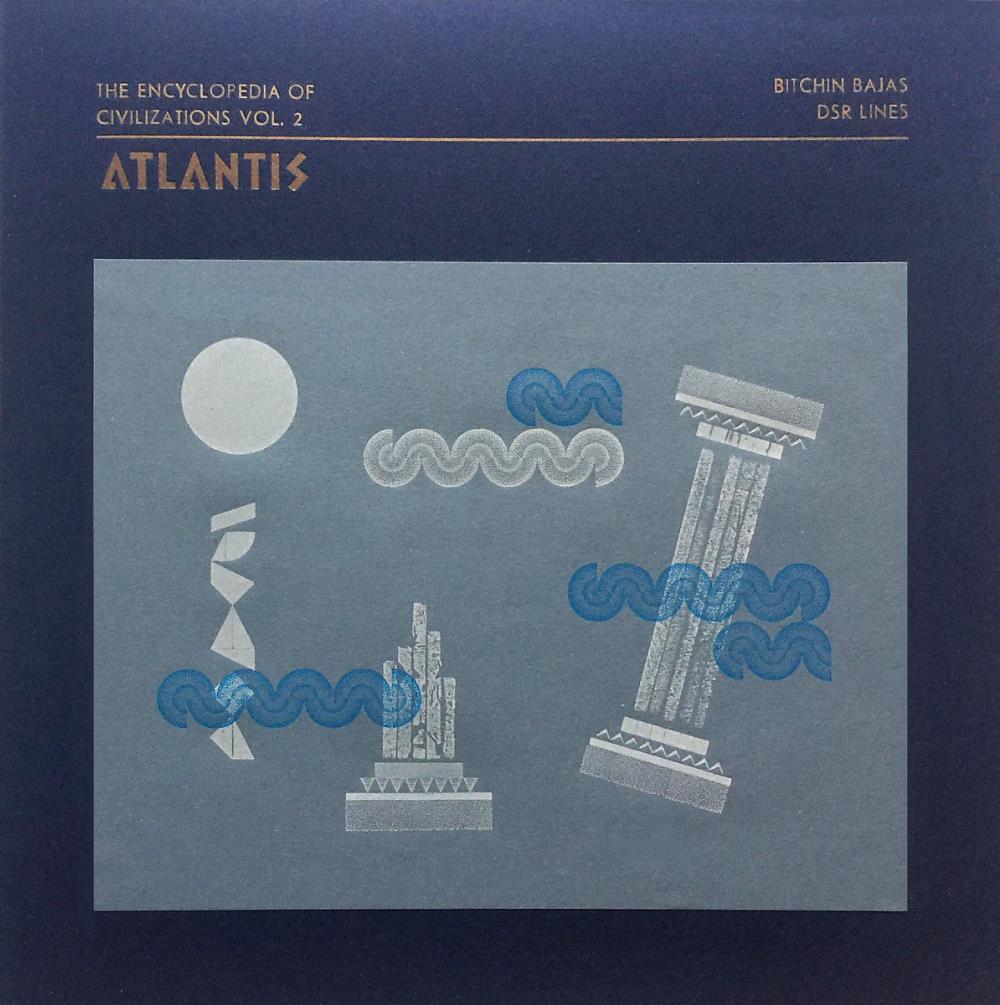 Bitchin Bajas The Encyclopedia of Civilizations Vol. 2: Atlantis (split with DSR Lines) album cover