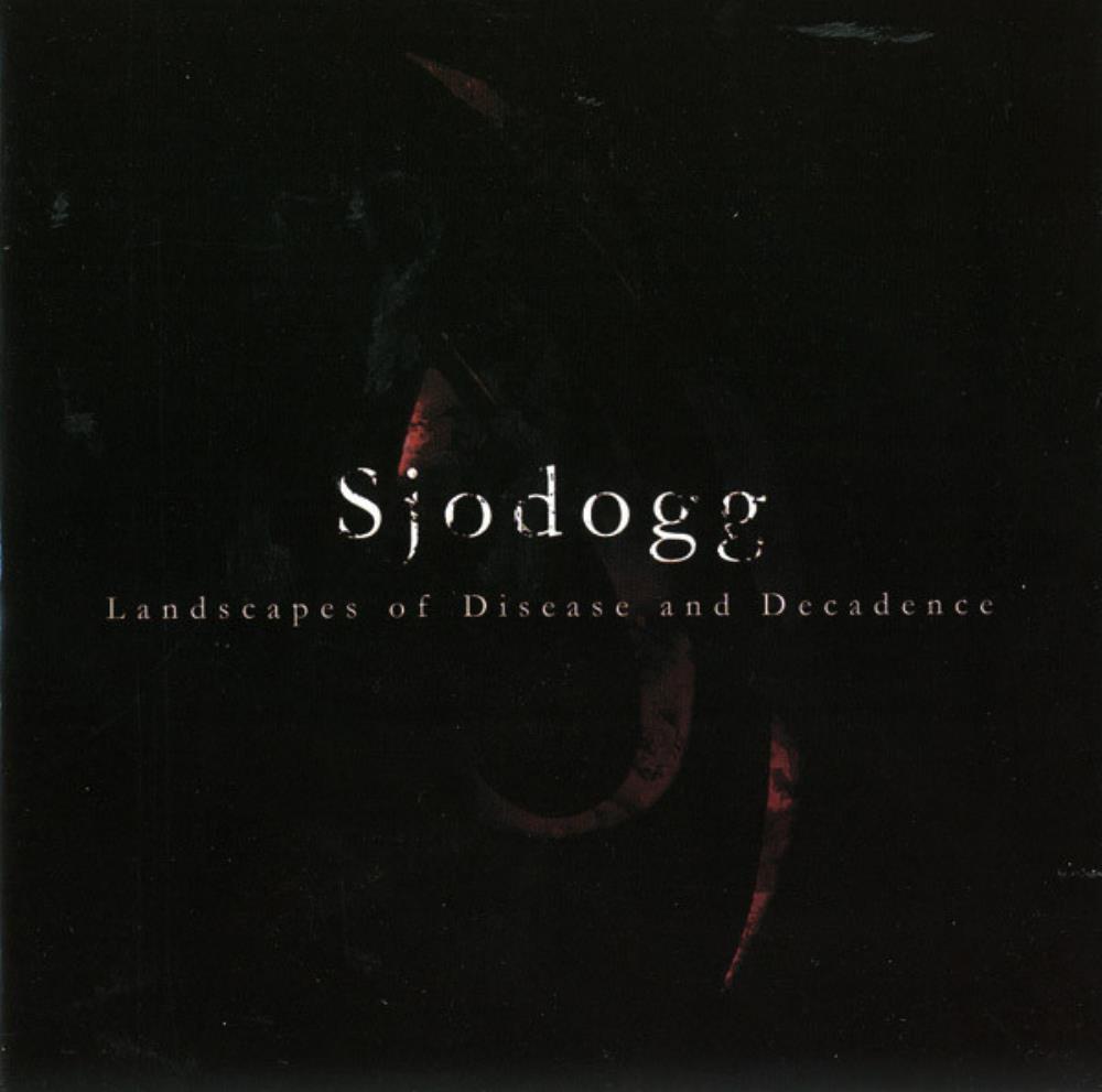 Sjodogg - Landscapes of Disease and Decadence CD (album) cover