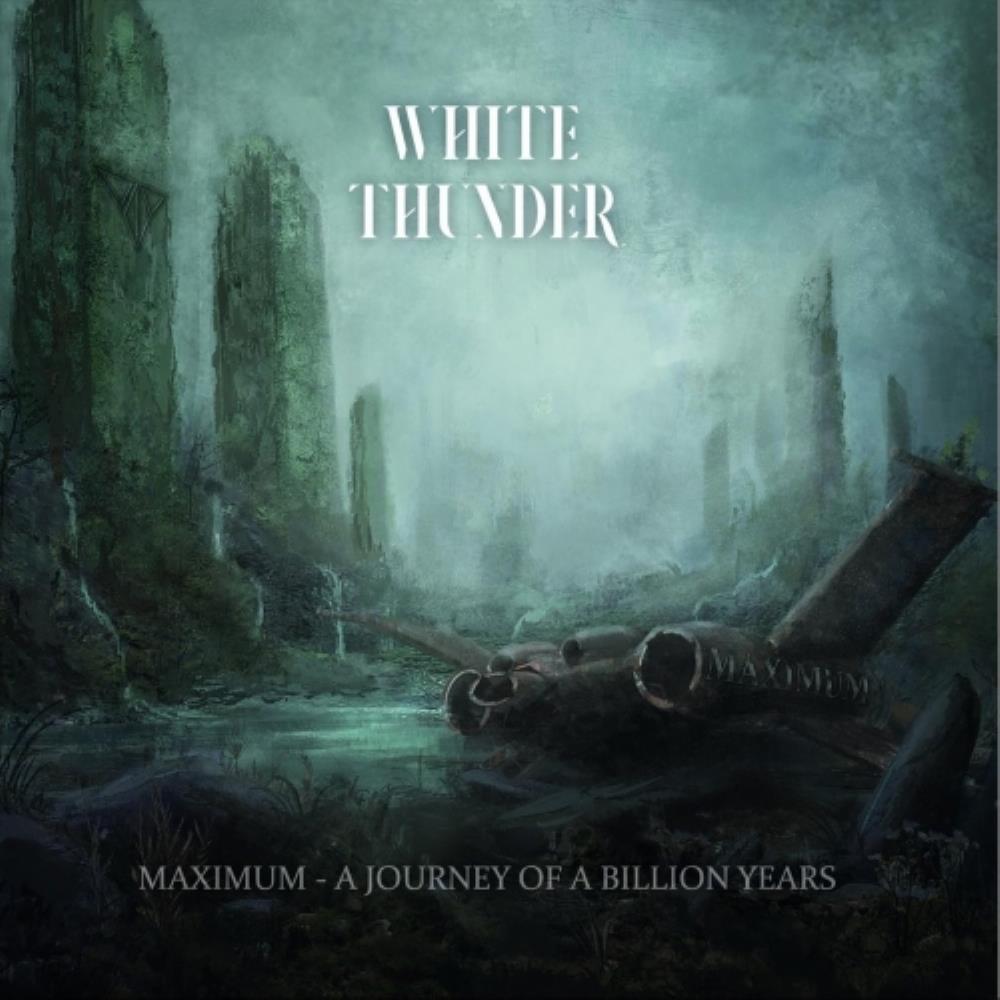 White Thunder Maximum: A Journey of a Billion Years album cover