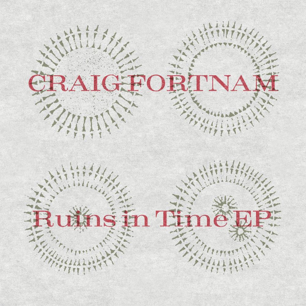 Craig Fortnam Ruins in Time album cover