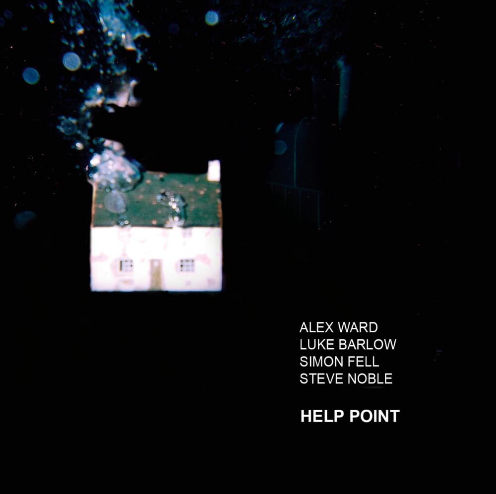 Alex Ward Help Point (with Luke Barlow, Simon Fell & Steve Noble) album cover