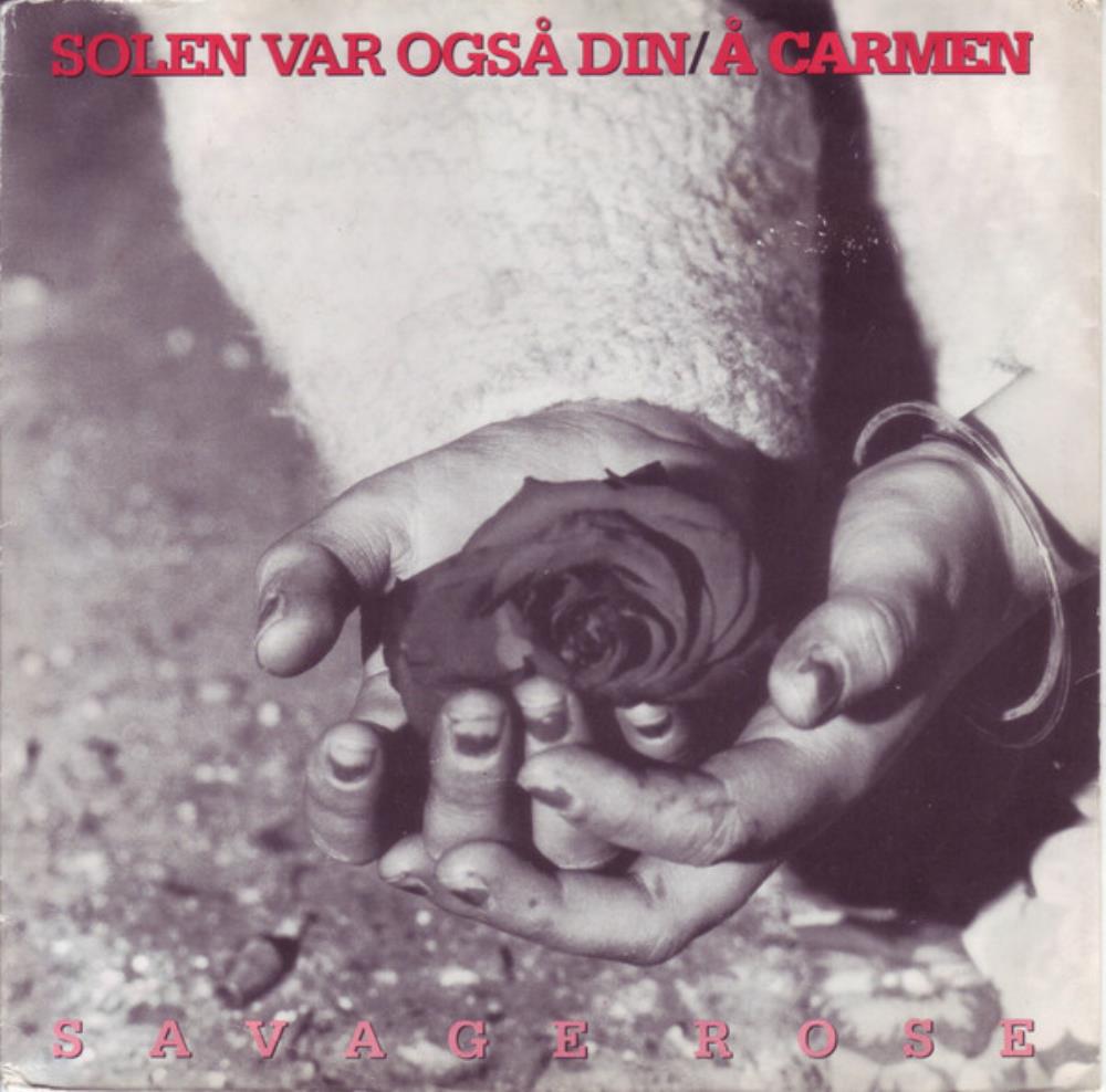 The Savage Rose Solen Var Ogs Din /  Carmen album cover