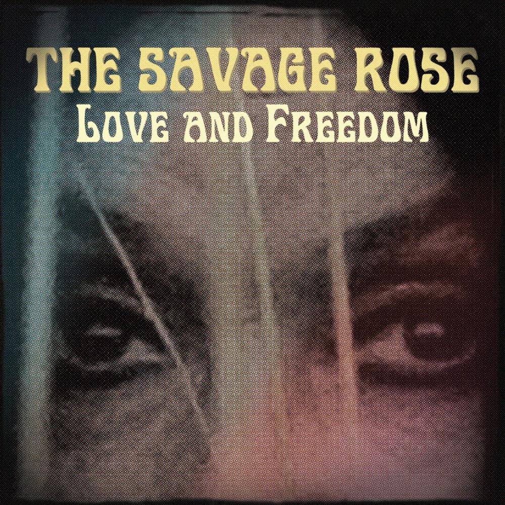 The Savage Rose - Love and Freedom CD (album) cover