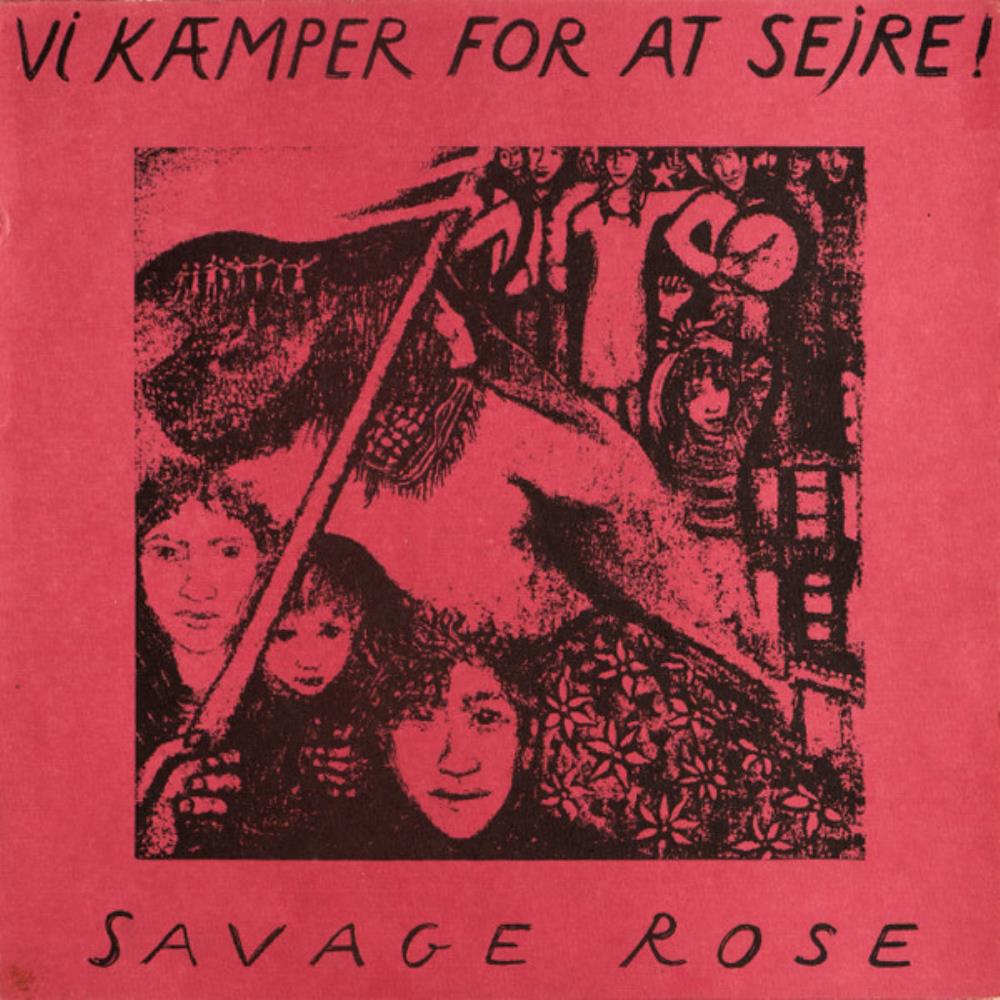 The Savage Rose Vi Kmper For At Sejre album cover