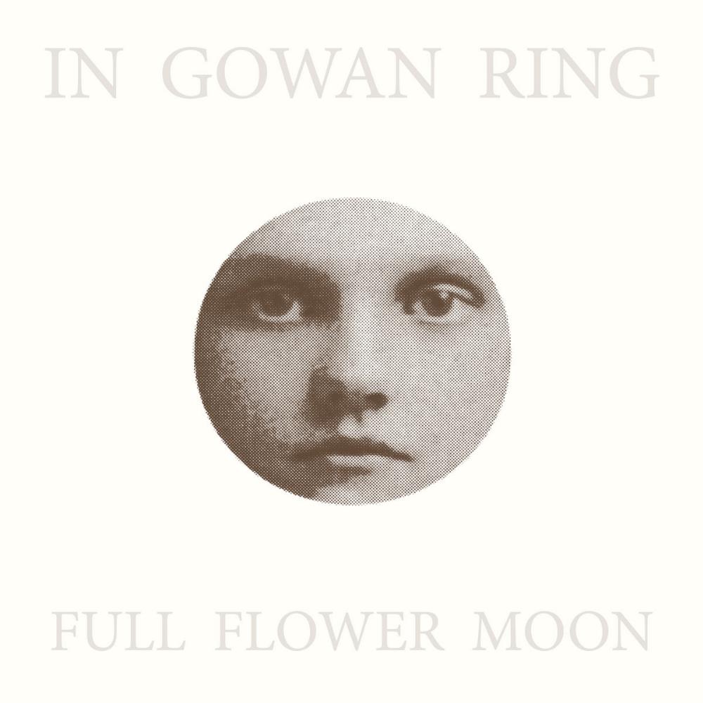 In Gowan Ring Full Flower Moon album cover