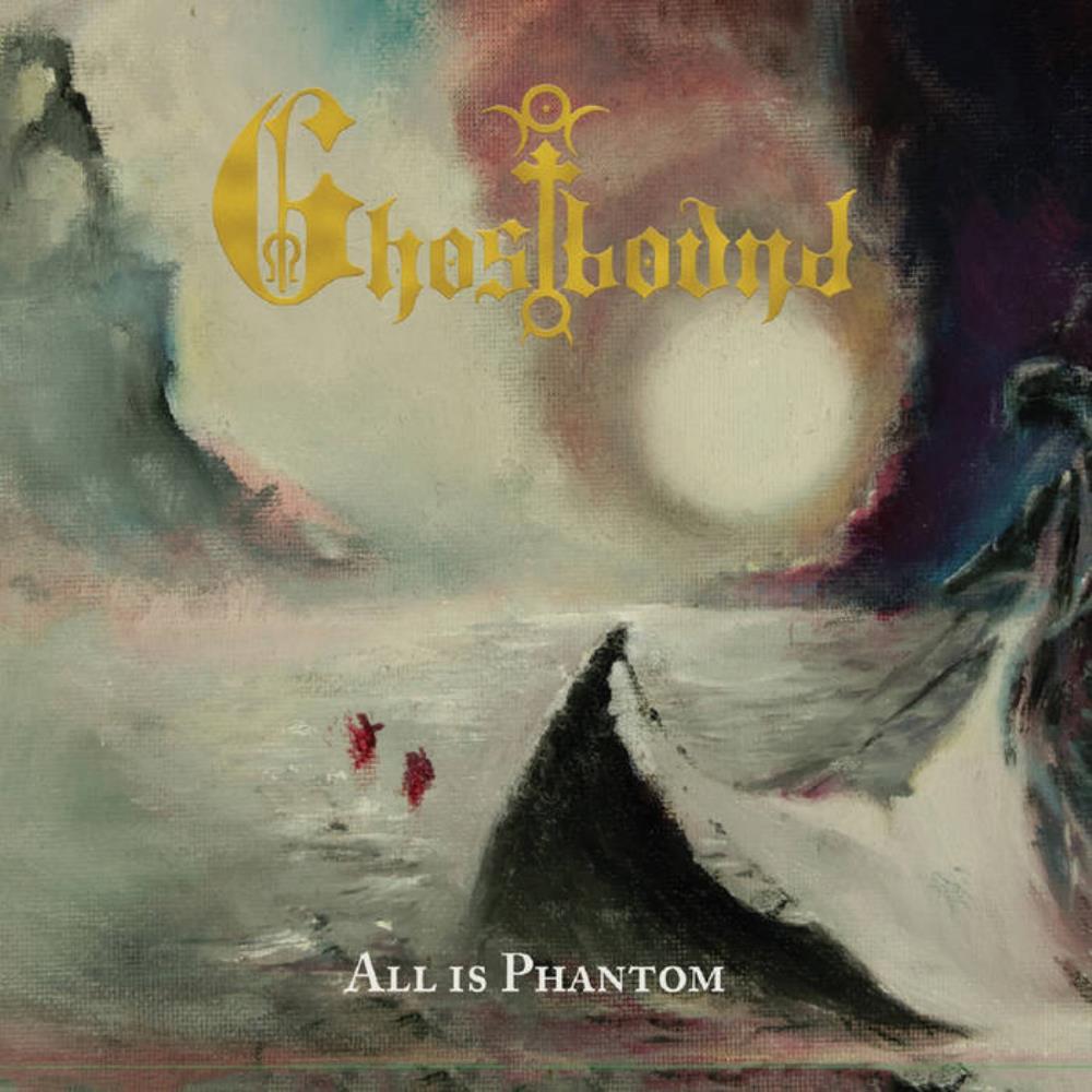 Ghostbound All Is Phantom album cover