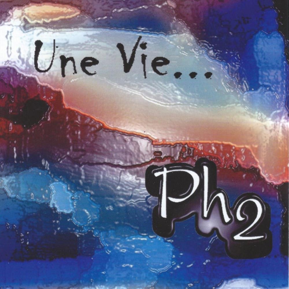 Ph2 Une vie... album cover