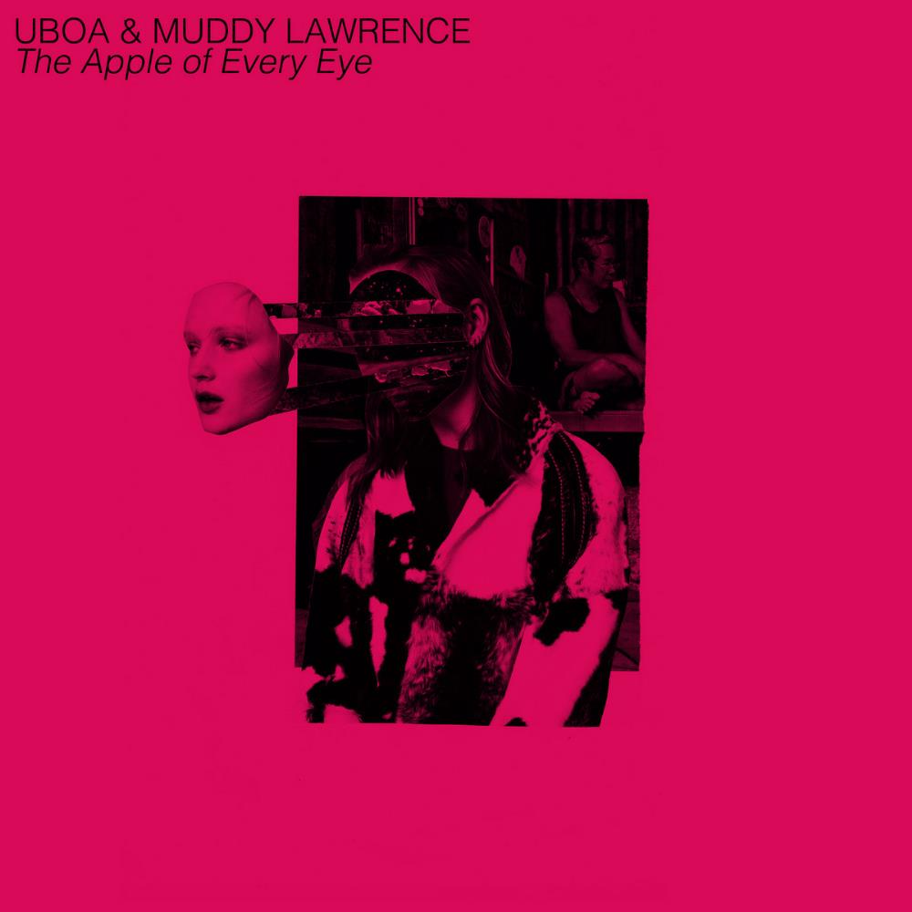 Uboa The Apple of Every Eye (with Muddy Lawrence) album cover
