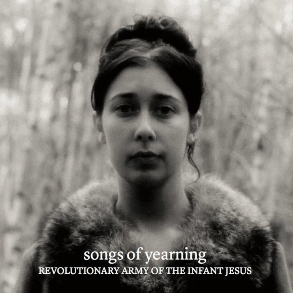 Revolutionary Army of the Infant Jesus - Songs of Yearning CD (album) cover