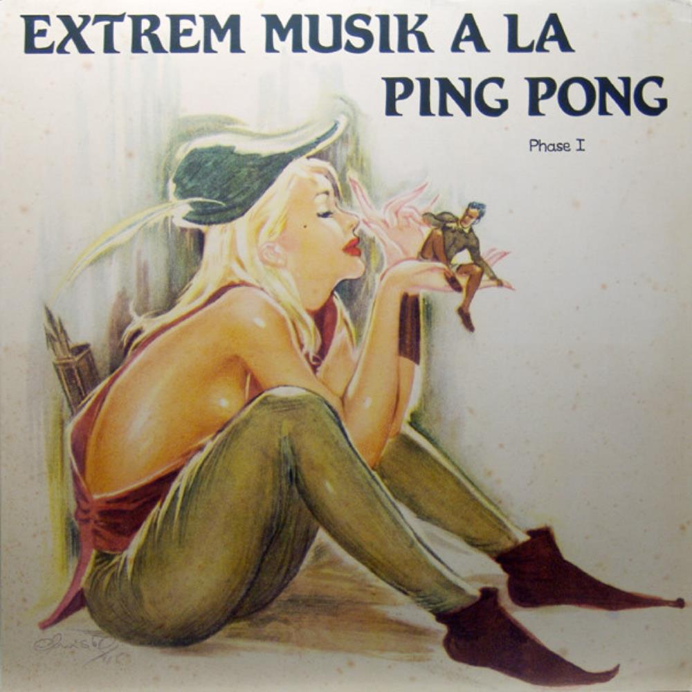 A La Ping Pong Extrem Musik A La Ping Pong Phase I album cover