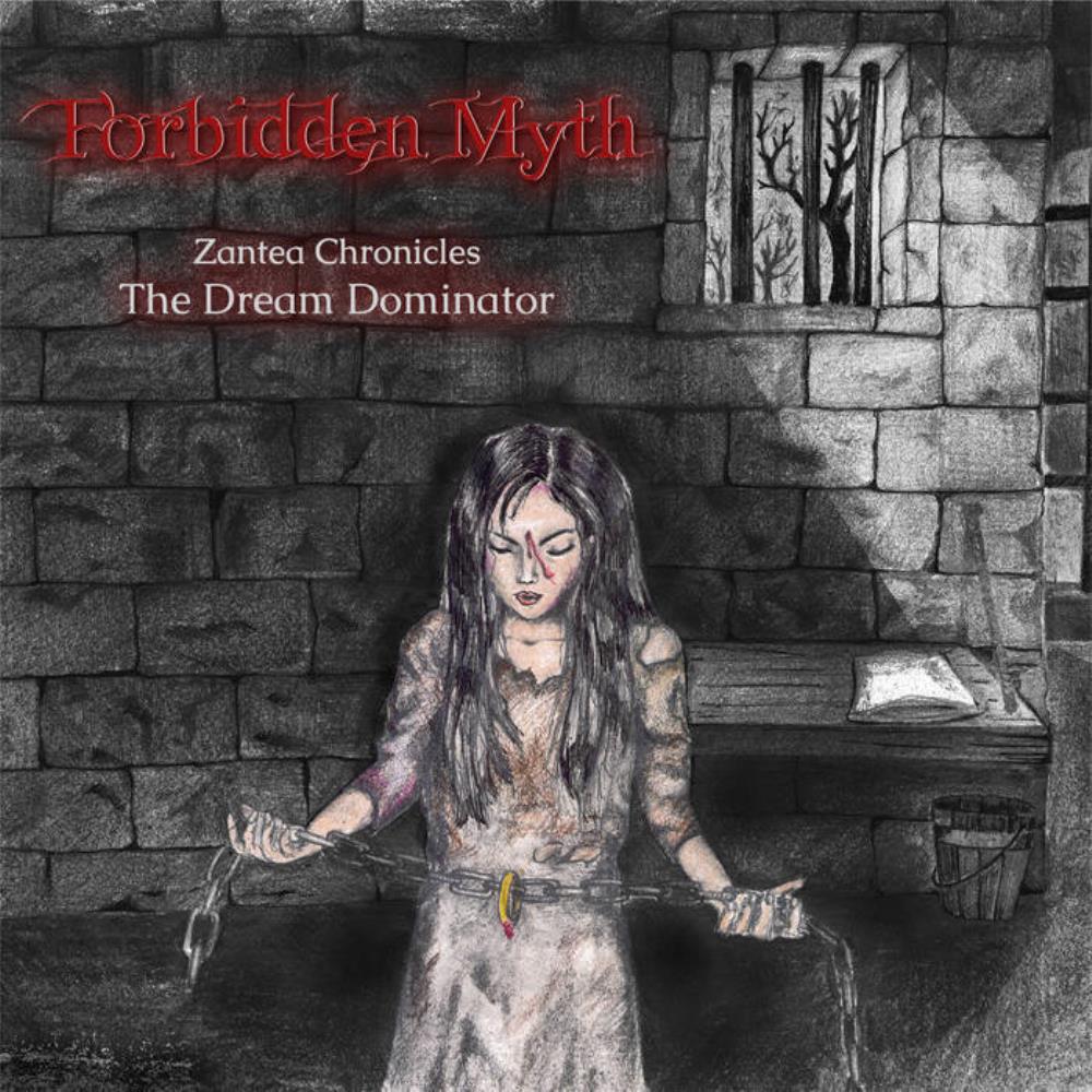 Forbidden Myth - Zantea Chronicles: The Dream Dominator CD (album) cover