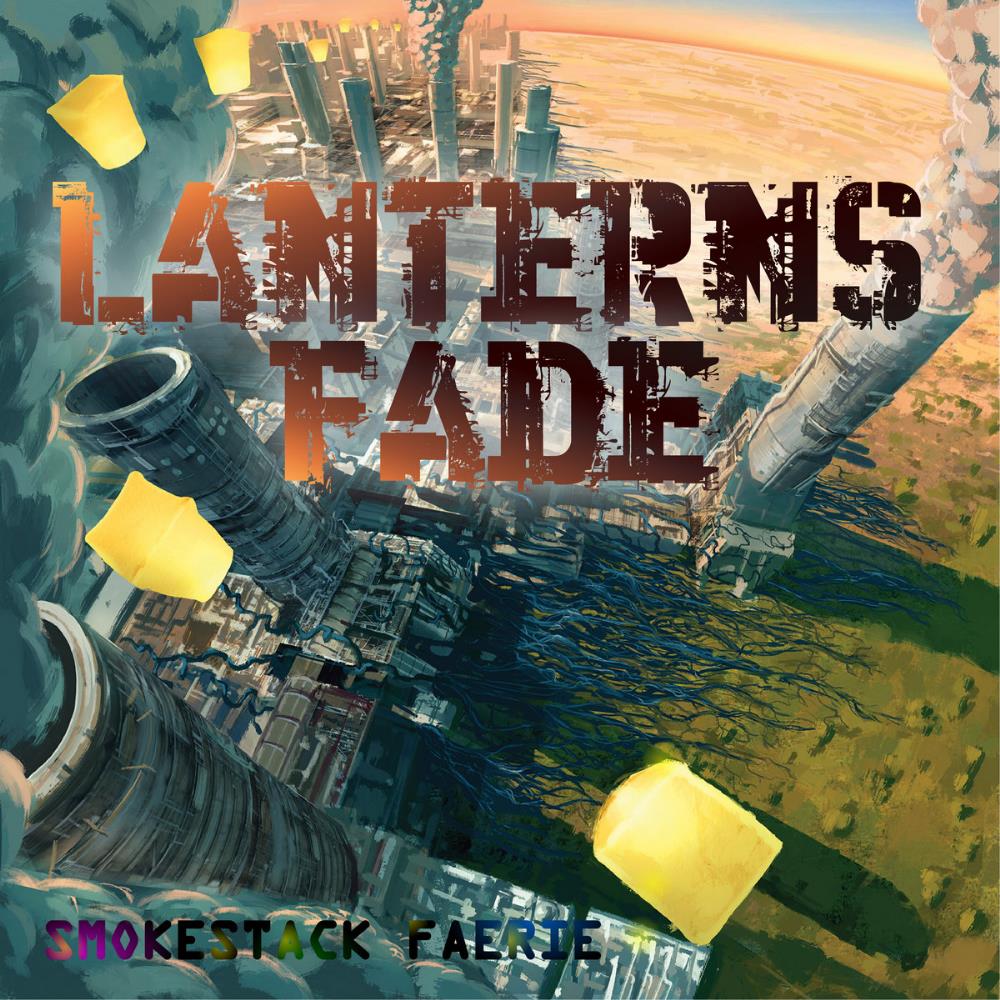 Smokestack Faerie Lanterns Fade album cover