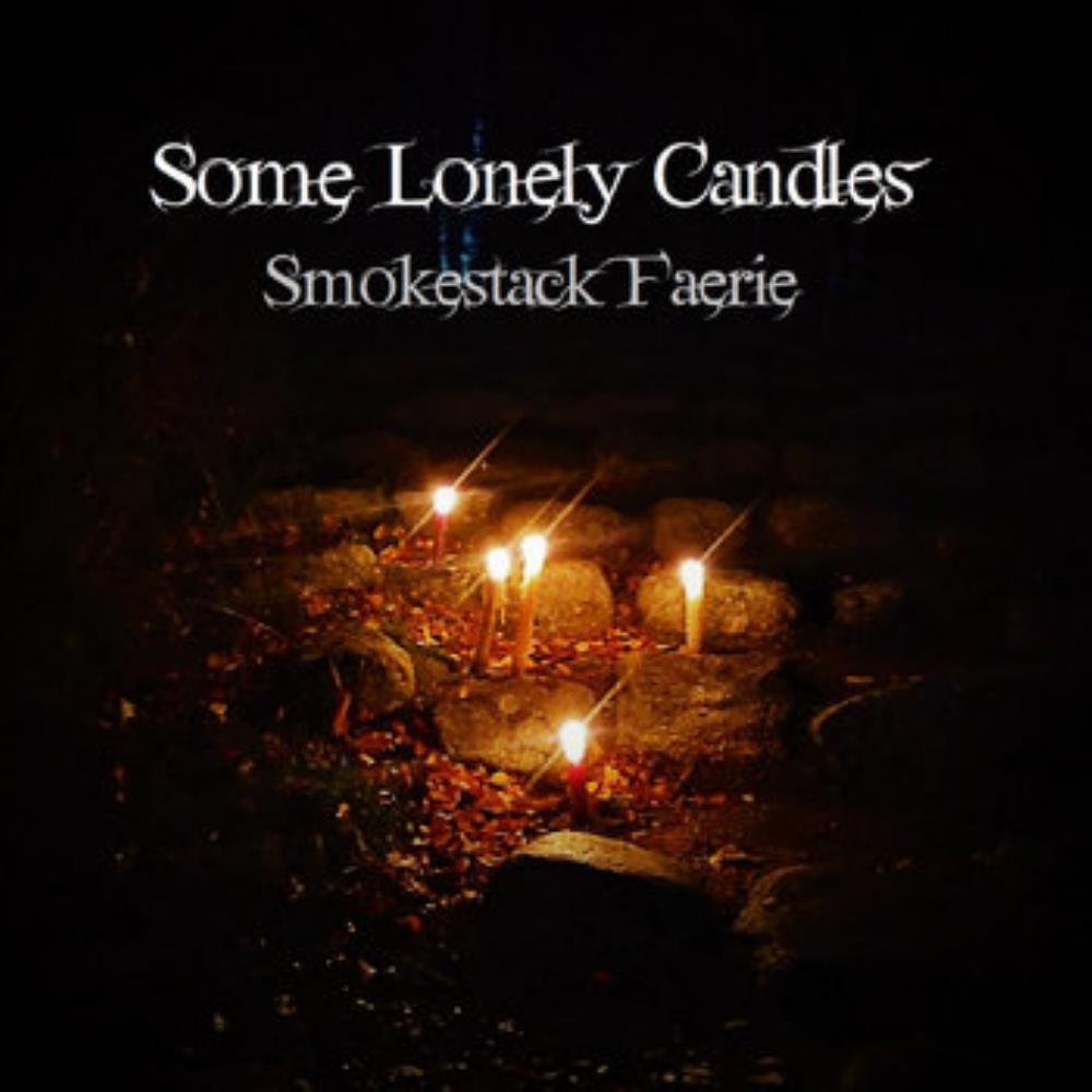 Smokestack Faerie - Some Lonely Candles CD (album) cover