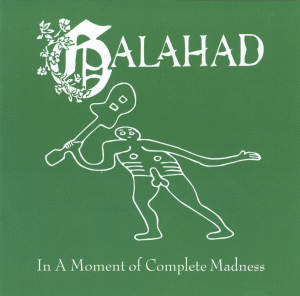 Galahad In A Moment Of Complete Madness album cover