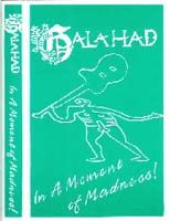 Galahad In A Moment Of Madness (Tape) album cover