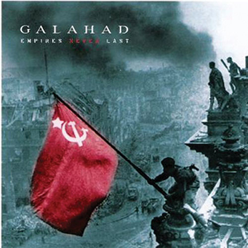 Galahad Empires Never Last album cover