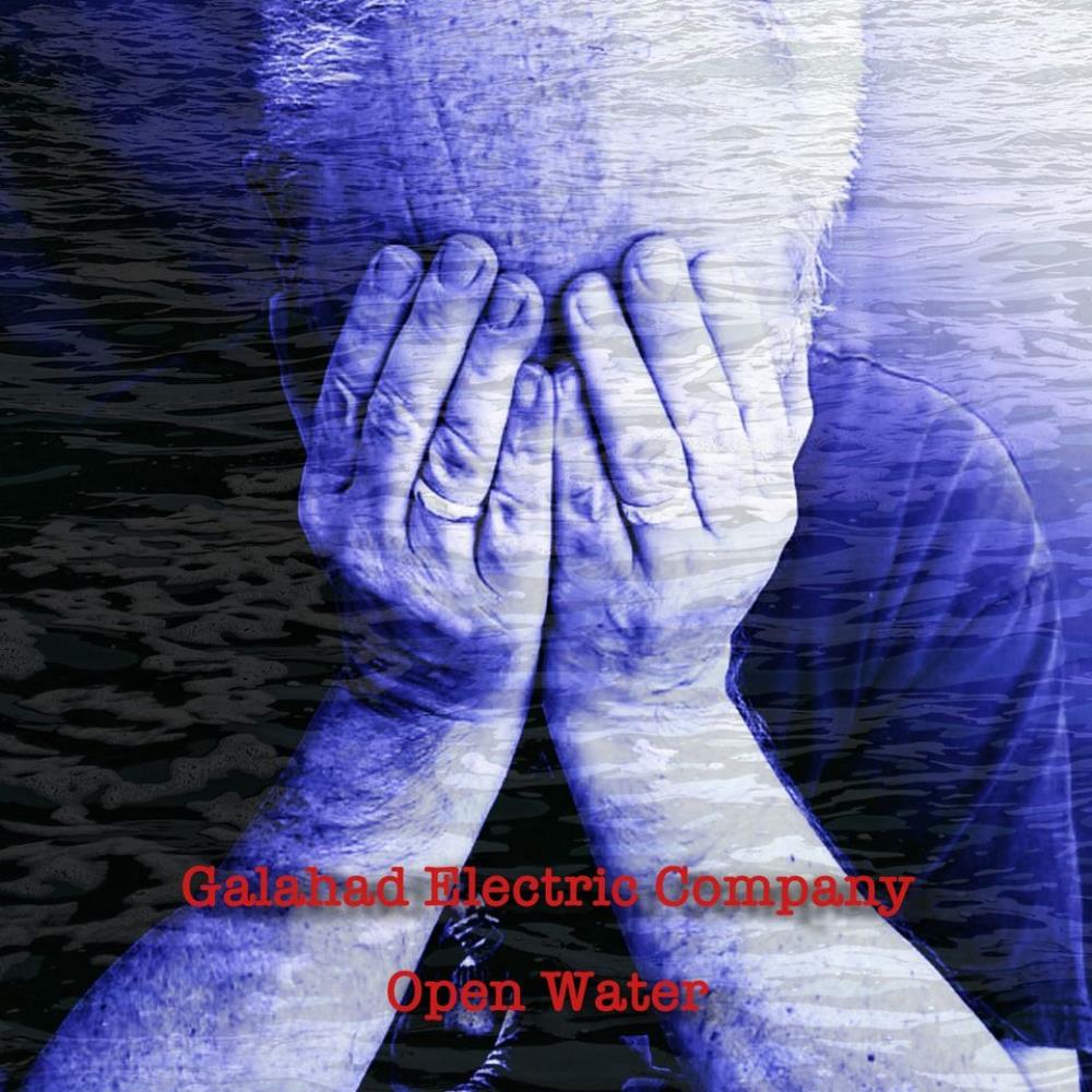 Galahad - Galahad Electric Company: Open Water CD (album) cover