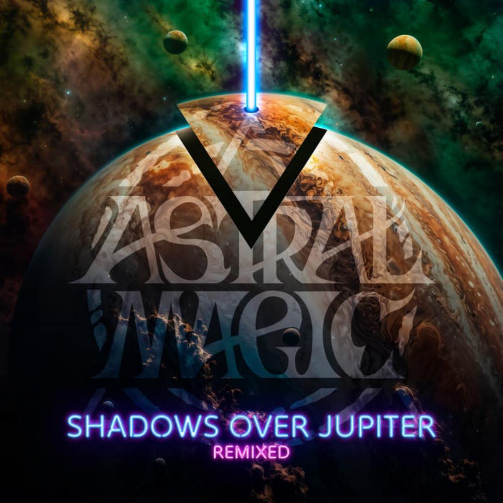 Astral Magic Shadows over Jupiter Remixed album cover